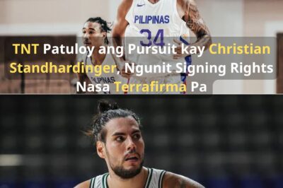 TNT Patuloy ang Pursuit kay Christian Standhardinger, Ngunit Signing Rights Nasa Terrafirma Pa