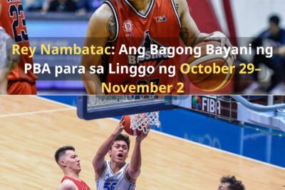 Rey Nambatac: Ang Bagong Bayani ng PBA para sa Linggo ng October 29–November 2